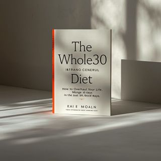 The Whole30 Diet: How to Overhaul Your Life in Just 30 Days