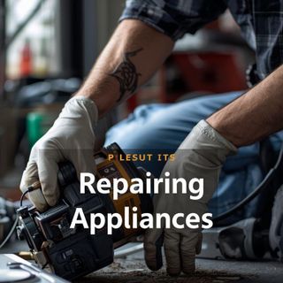 Repairing Appliances